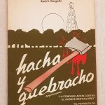 HACHA Y QUEBRACHO. (segunda Parte)