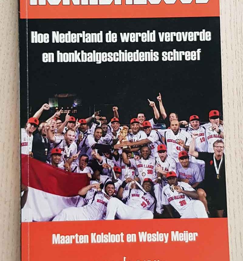 HONKBALGOUD. Hoe Nederland de wereld veroverde en honkbalgeschiedenis schreef