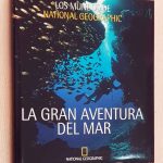 LA GRAN AVENTURA DEL MAR (Col. Los Mundos de National Geographic)