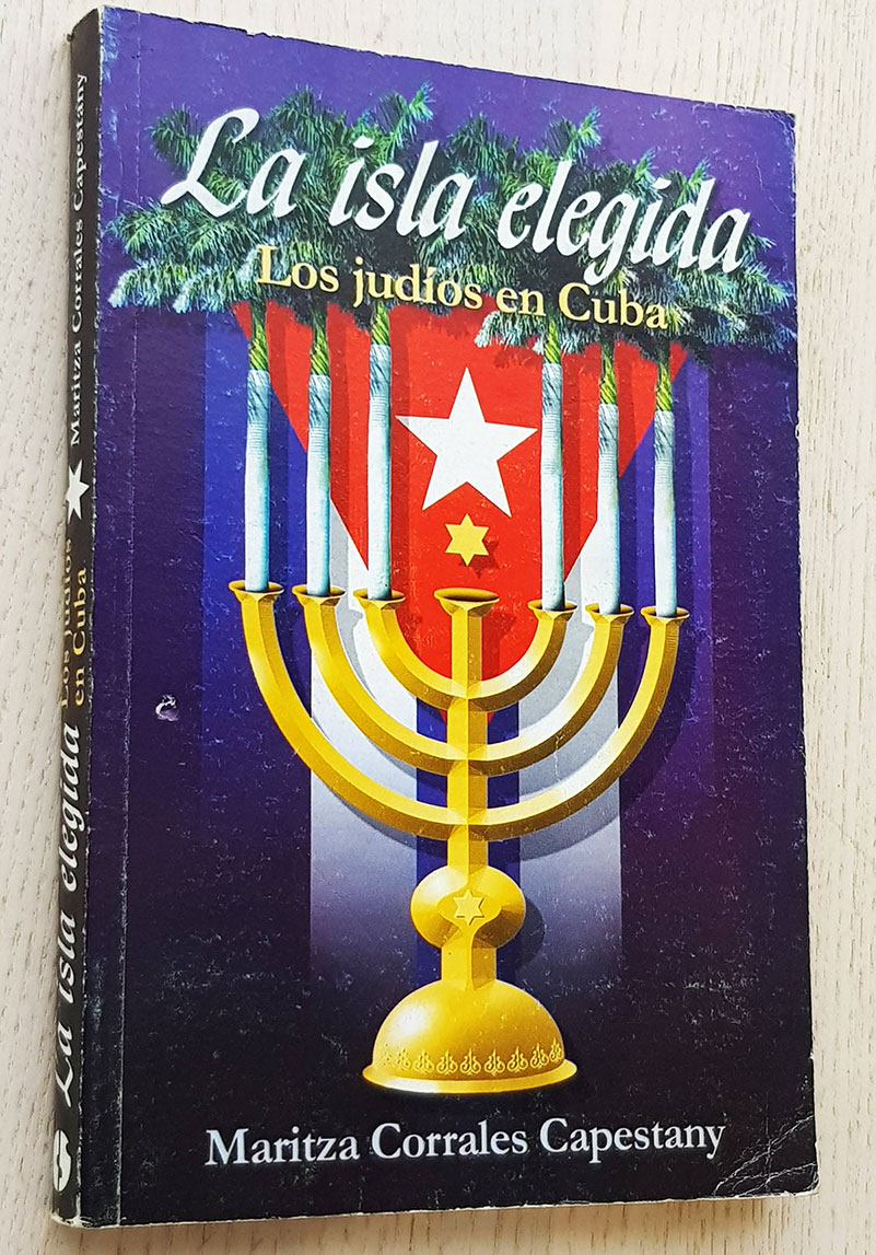 LA ISLA ELEGIDA. LOS JUDÍOS EN CUBA