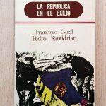LA REPÚBLICA EN EL EXILIO.  (Col. Historia secreta del franquismo)