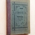 CONFERENCIAS DE LABORES. Costura, Bordados, Encajes, Flores, Corte y Confección e Historia del Traje. (edición de 1915)