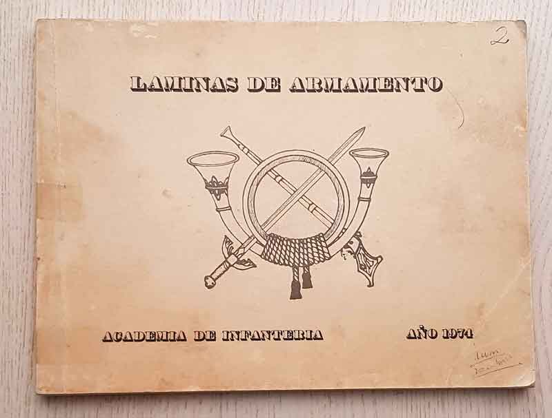 LÁMINAS DE ARMAMENTO. ACADEMIA DE INFANTERÍA. Año 1974.