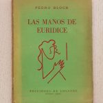 LAS MANOS DE EURIDICE.  (Ed. Losagne, 1955)