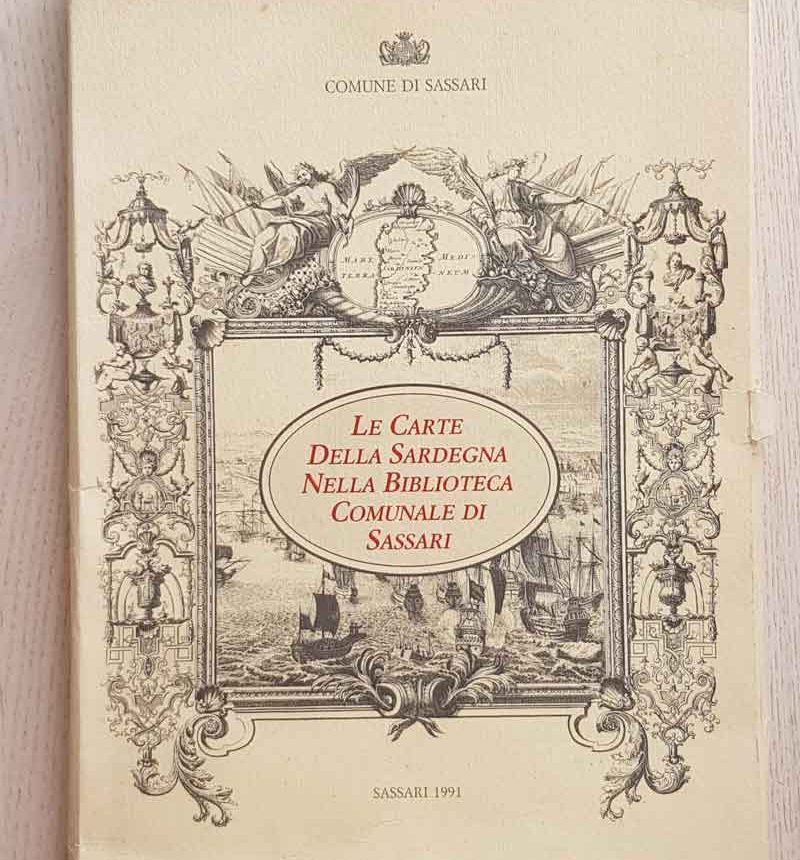 LE CARTE DELLA SARDEGNA NELLA BIBLIOTECA COMUNALE DI SASSARI. (cartella con 32 mappe)