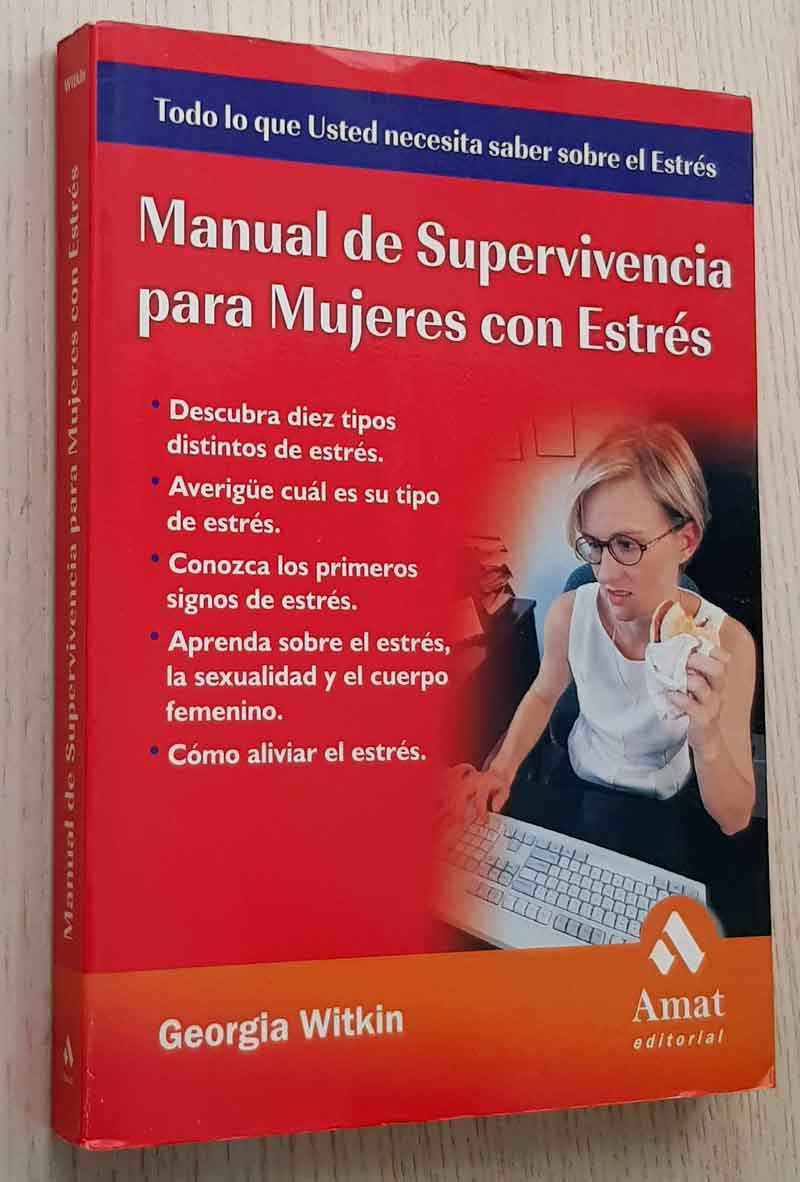 MANUAL DE SUPERVIVENCIA PARA MUJERES CON ESTRÉS