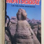 MONTSERRAT. Las mas bellas ascensiones
