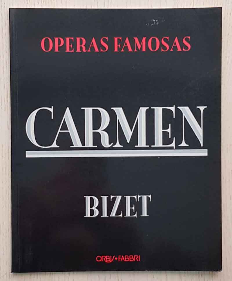 CARMEN. (Ed. Orbis. Col. Óperas Famosas)