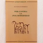 POR (CONTRA) LA (POS) MODERNIDAD