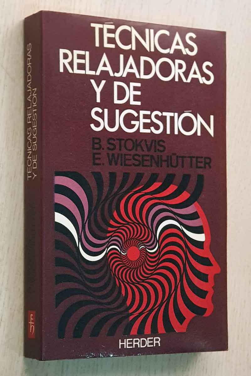 TÉCNICAS RELAJADORAS Y DE SUGESTIÓN