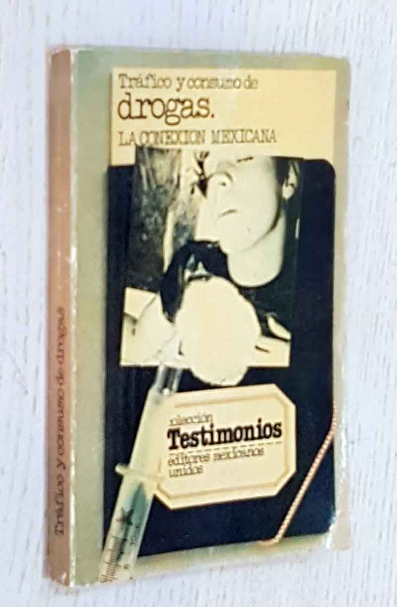 TRÁFICO Y CONSUMO DE DROGAS. LA CONEXIÓN MEXICANA