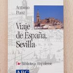 VIAJE DE ESPAÑA. SEVILLA.  (Col. Biblioteca Hispalense, 25.