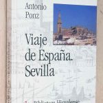 VIAJE DE ESPAÑA. SEVILLA (Col. Biblioteca Hispalense, 25)